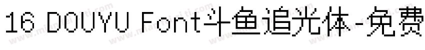 16 DOUYU Font斗鱼追光体字体转换